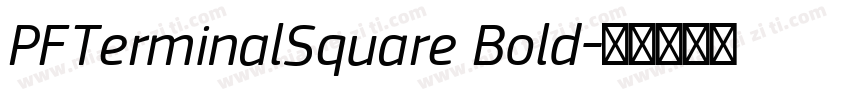 PFTerminalSquare Bold字体转换